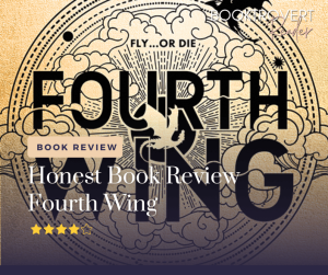 Book review graphic for 'Fourth Wing' by Booktrovert Reader. The image features the book's cover art with the title 'FOURTH WING' in bold, black letters against a gold background with cloud and star designs. A silhouette of a bird in flight is positioned in the middle of the title. The text 'Fly... or Die' is written above the title. The review description reads 'Honest Book Review: Fourth Wing' with a four-star rating displayed below.