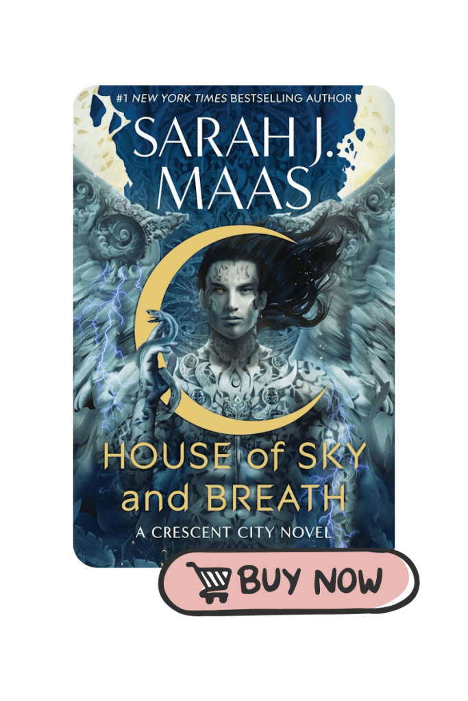 Cover art of 'House of Sky and Breath' featuring a celestial design with a crescent moon and a mysterious, tattooed figure with flowing hair. Underneath image is a pink buy now button for Amazon