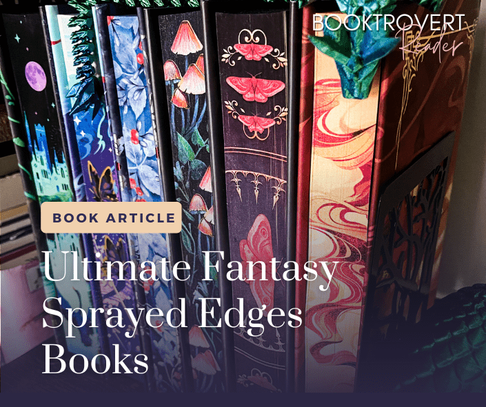 A colorful display of fantasy books with intricately designed sprayed edges featuring vibrant illustrations of mushrooms, moths, and magical themes, showcasing artistic book spines. White text of Ultimate fantasy sprayed edges books