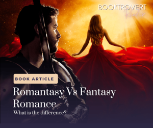 A striking image featuring a comparison between "Romantasy" and "Fantasy Romance." The picture shows a man in armor, symbolizing the fantasy element, gazing at a woman in a flowing red dress, symbolizing romance, as she walks into a glowing sunset. The image highlights the contrasting yet interconnected themes of epic fantasy and romance. The text overlay reads, "Book Article: Romantasy Vs Fantasy Romance - What is the difference?" with the Booktrovert Reader logo in the corner.