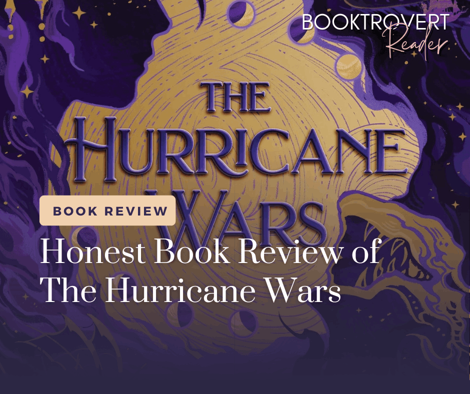 Illustrated cover-style graphic for The Hurricane Wars featuring purple and gold fantasy artwork with swirling magic elements, overlaid text reading “Honest Book Review of The Hurricane Wars” and Booktrovert Reader branding.