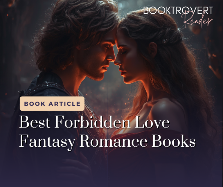 Fantasy couple standing close with foreheads touching, surrounded by glowing light and magical sparks, capturing a romantic forbidden love moment; overlay text reads “Best Forbidden Love Fantasy Romance Books” with Booktrovert Reader branding.