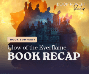 Glow of the Everflame book recap by Penn Cole featuring a fantasy castle and flames, covering the full spoiler summary, ending explained, and key moments before Heat of the Everflame.
