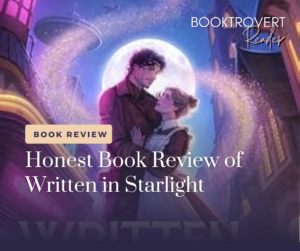 Honest book review of Written in Starlight by Sloane Brooks featuring a fantasy couple beneath a glowing moon surrounded by magical purple starlight.