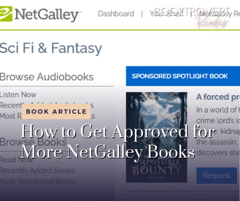 NetGalley Sci Fi and Fantasy book browsing page with text reading “How to Get Approved for More NetGalley Books” from Booktrovert Reader.
