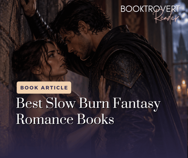Fantasy romance couple resisting their attraction in a dark castle with text reading “Best Slow Burn Fantasy Romance Books” from Booktrovert Reader.