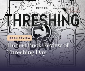 Threshing Day by Rebecca Yarros book review graphic featuring black and white dragon artwork and the text “Honest Book Review of Threshing Day.”